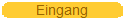 Eingang
